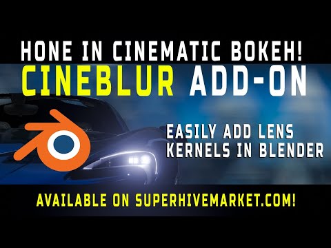 CineBlur Bokeh Node Add-on Demo: Blender 3d Preview!
