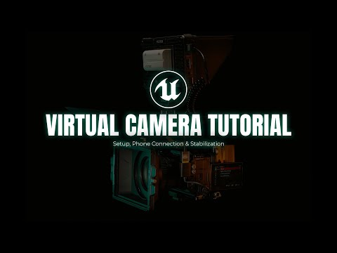Unreal Engine 5.6 Virtual Camera Tutorial | Setup, Phone Connection &amp; Stabilization